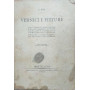 Vernici e pitture. Tipi e mezzi di applicazione e di essiccamento  sostanze filmogene e teorie sulla formazione delle pellicole