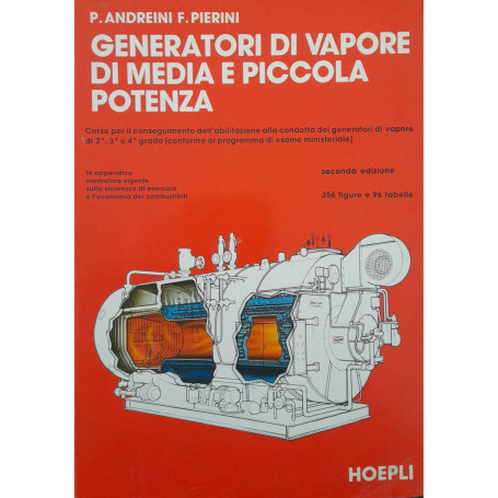 Generatori di vapore di media e piccola potenza : corso per il conseguimento dell'abilitazione alla condotta dei generatori di v
