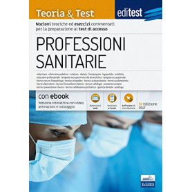 EdiTEST. Professioni sanitarie. Teoria & test. Nozioni teoriche ed esercizi commentati per la preparazione ai test di accesso. CLibrisaggi