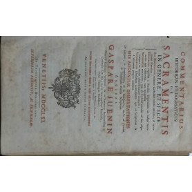 Commentarius historicus  et dogmaticus de sacramentis in genere  et specie  quo defenduntur veritates catholicae contra antiquos