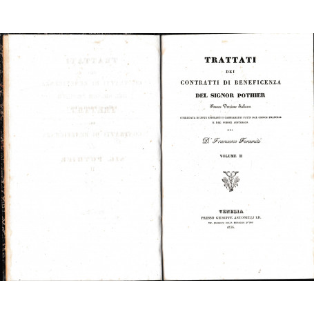 Trattati dei contratti di beneficenza. Nuova versione italiana corredata di note indicanti i cambiamenti fatti dal Codice France