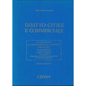 Diritto Civile e Commerciale. Vol. II  t. 2: Le obbligazioni e i contratti. I singoli contratti  gli atti unilaterali e i titoli