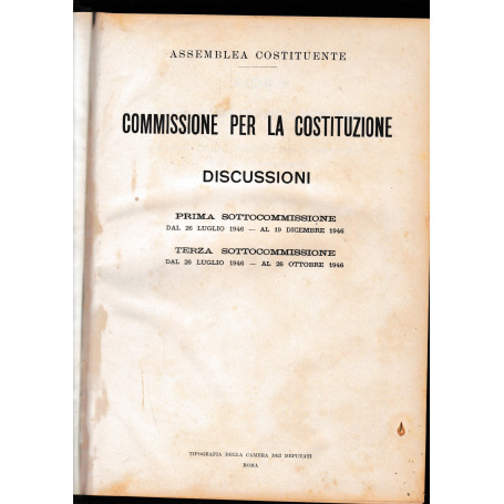 Commissione per la Costituzione. Discussioni: prima sottocommissione dal 26 Luglio 1946 - al 19 Dicembre 1946  Terza sottocommis