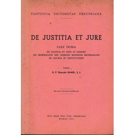 De Justitia Et Jure Pars Prima De Justitia et Jure in Genere De Proprietate Seu Domino Bonorum Materialium De Injuria Et Restitu