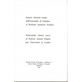 Laurea honoris causa dell'Università di Coimbra al professor Amintore Fanfani. Doutoramento honoris causa do Professor Am