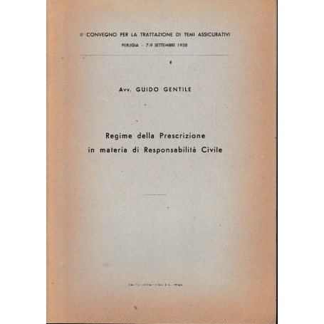 Regime della Prescrizione in materia di responsabilità Civile. II° convegno per la trattazione di temi assicurativi