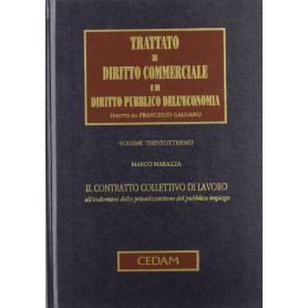 Trattato di diritto commerciale e di diritto pubblico dell'economia. Il contratto collettivo di lavoro all'indomani della privat