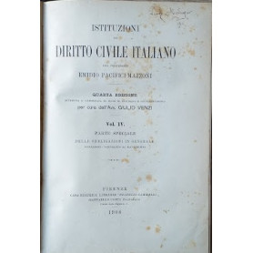 Istituzioni di Diritto Civile Italiano. Vol. IV: Parte Speciale  delle obbligazioni in generale: Donazioni - Contratto di Matrim