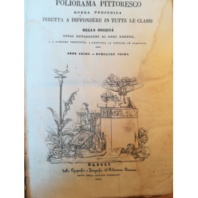 Poliorama Pittoresco. Opera periodica diretta a diffondere in tutte le classi della società utili conoscenze di ogni genere (..)Librisaggi