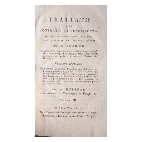 Trattato dei Contratti di Beneficenza secondo le regole tanto del Foro della Coscienza che del Foro Esterno del sign. Pothier. V