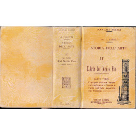 Storia dell'arte. Vol. II° - L'arte del Medio Evo parte terza. L'apogeo dell'arte italiana nel medio evo - Firenze e l'arte nelLibrisaggi Storia dell'arte. Vol. II° - L'arte del Medio Evo parte terza. L'apogeo dell'arte italiana nel medio evo - Firenze e l'arte nelLibrisaggi