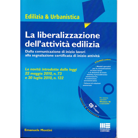 La liberalizzazione dell'attività edilizia. Dalla comunicazione di inizio lavori alla segnalazione certificata di inizio attivit