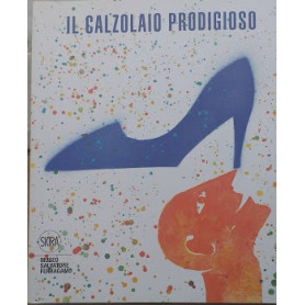 Il calzolaio prodigioso. Fiabe e leggende di scarpe e calzolai.