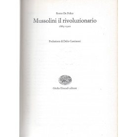 Mussolini il rivoluzionario. 1883-1920