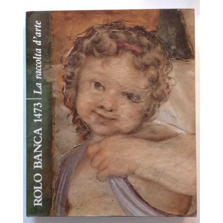 Rolo Banca 1473 - la raccolta d'arte