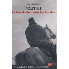 Poutine: Le Parrain de toutes les Russies