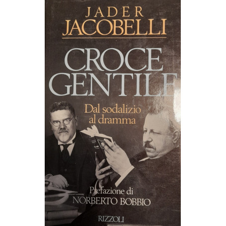 Croce e Gentile. Dal sodalizio al dramma