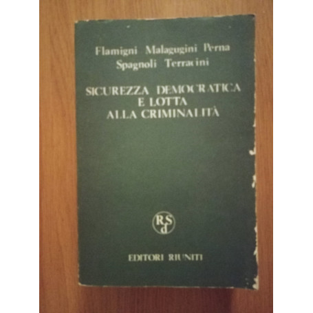 Sicurezza democratica e lotta alla criminalità