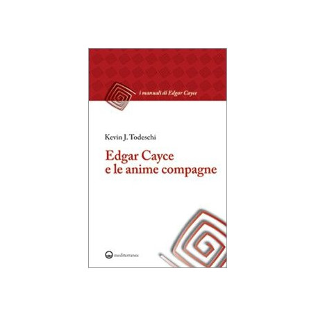 Edgar Cayce e le anime compagne