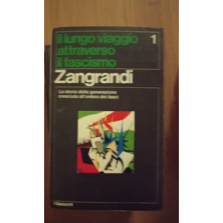 Il lungo viaggio attraverso il fascismo (due volumi)