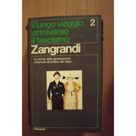 Il lungo viaggio attraverso il fascismo (due volumi)