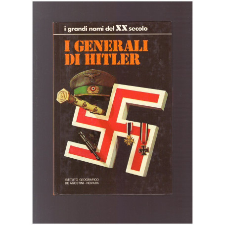 I GENERALI DI HITLER