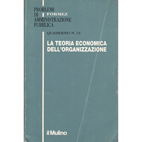 La teoria economica dell\'organizzazione