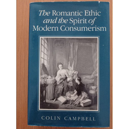 The Romantic Ethic and the Spirit of Modern Consumerism