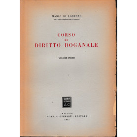 Corso di Diritto Doganale  vol. 1°. Un volume.Librisaggi