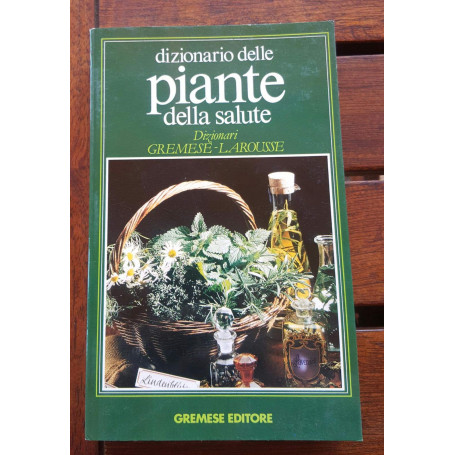 Dizionario delle piante della salute