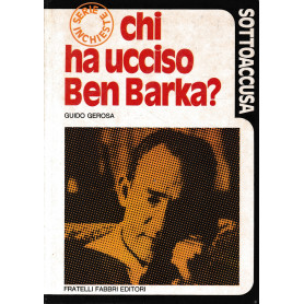 Chi ha ucciso Ben Barka?