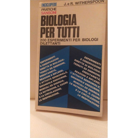 Biologia per tutti. 200 esperimenti per biologi dilettanti.