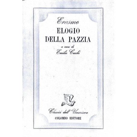 Elogio della pazzia   a cura di Emilio Cecchi.
