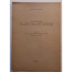 Le var.ni litorale liguria occ.le da Capo Noli a Voltri nell'ultimo decennio