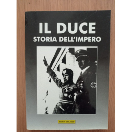 Il Duce storia dell'Impero