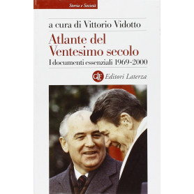 Atlante del ventesimo secolo. I documenti essenziali. 1969-2000 (Vol. 4)