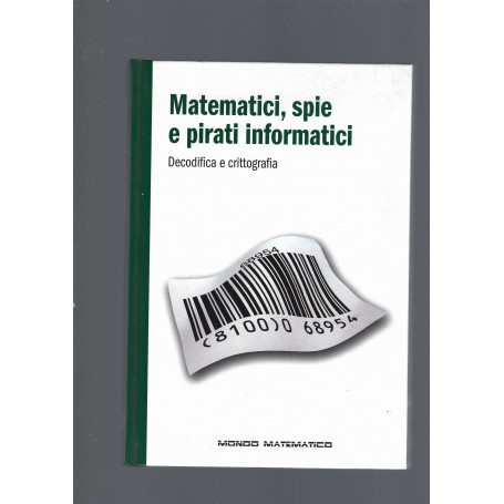 MATEMATICI  SPIE E PIRATI INFORMATICI