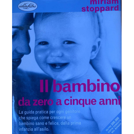 Il bambino da zero a cinque anni