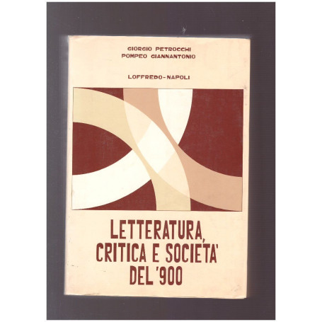 LETTERATURA  CRITICA E SOCIETA' DEL '900