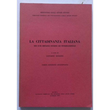 La cittadinanza Italiana nei suoi riflessi interni ed internazionali