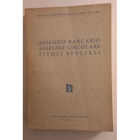 Assegno Bancario  Assegno Circolare  Titoli Speciali