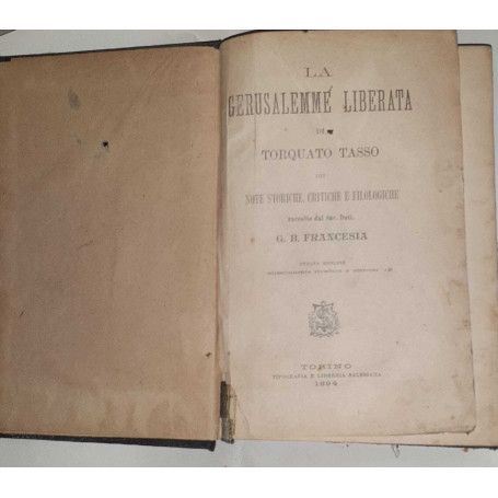 La Gerusalemme liberata di Torquato Tasso con note storiche  critiche e filologiche