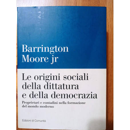 Le origini sociali delal dittatura e della democrazia