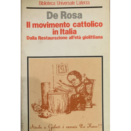 Il movimento cattolico in Italia. Dalla Restaurazione all'età giolittiana