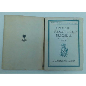 L' Amorosa tragedia. Poema drammatico in tre atti