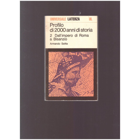 PROFILO DI 2000 ANNI DI STORIA Vol. II Dall'impero di Roma a Bisanzio