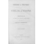 Th�orie Et Pratique des Obligations  ou Commentaire des Titres III Et IV  Livre III du Code Civil  Articles 1101 � 1386. Tome 4