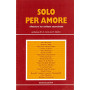 Solo per amore. Riflessioni sul celibato sacerdotale