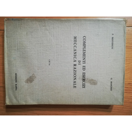 Complementi ed esercizi di meccanica razionale