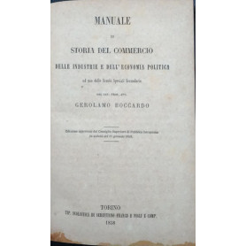 Manuale di storia del commercio delle industrie e dell'economia politica